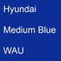 Preview: Hyundai, Medium Blue, WAU.